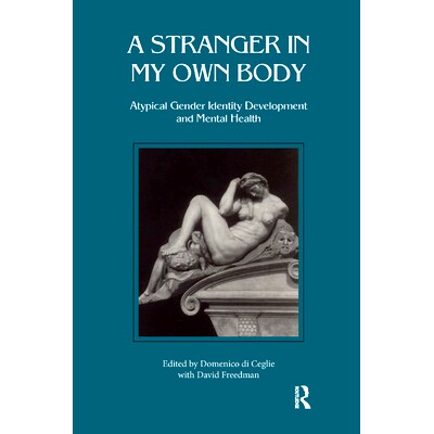 预订 Stranger in My Own Body: Atypical Gender Identity Development and Mental Health: 9780367327132
