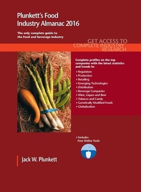 预订 Plunkett’s Food Industry Almanac 2016 Plunkett食品工业年鉴 2016：食品工业市场研究、统计、趋势与领导企业（丛书）: 9