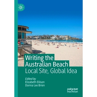 澳大利亚海滩写作：地方场所 9783030352660 Australian Site Global Local the Beach 全球创意 预订 Idea Writing