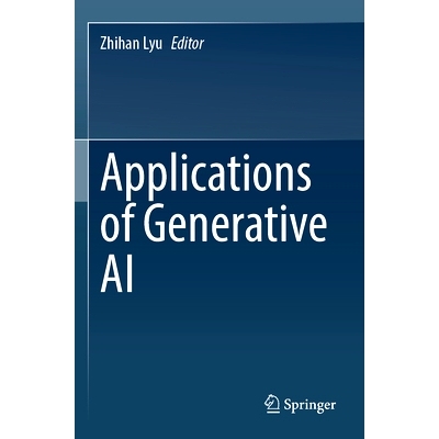 预订 Applications of Generative AI 生成式人工智能的应用: 9783031462405