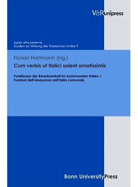 预订 Cum verbis ut Italici solent ornatissimis: Funktionen der Beredsamkeit im kommunalen Italien / Funzioni dell’eloqu