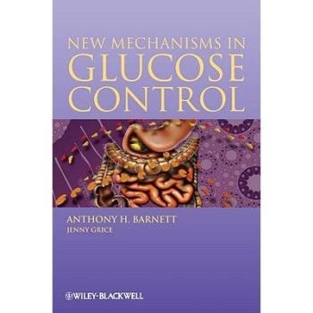 预订 New Mechanisms in Glucose Control 葡萄糖控制新机制: 9781444334616