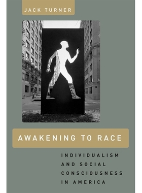 预订 Awakening to Race: Individualism and Social Consciousness in America 觉醒的种族：美国的个人主义与社会意识: 97802268