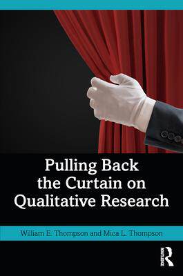 [预订]Pulling Back the Curtain on Qualitative Research 9781032341545