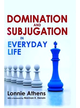 预订 Domination and Subjugation in Everyday Life 日常生活中的统治与压迫: 9781412857154