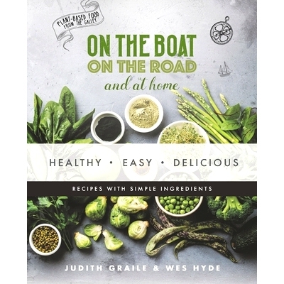 预订 Healthy - Easy - Delicious: plant-based recipes from the galley: 9781778277009