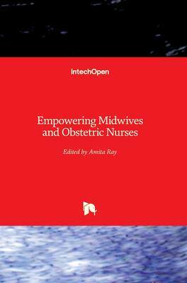 [预订]Empowering Midwives and Obstetric Nurses 9781839690655