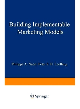 预订 Building Implementable Marketing Models: 9789020706741