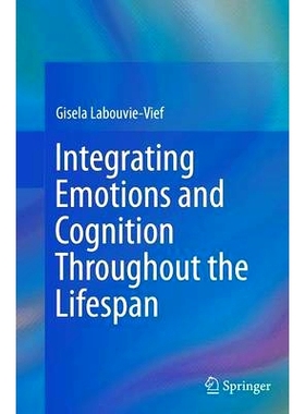 预订 Integrating Emotions and Cognition Throughout the Lifespan: 9783319344546