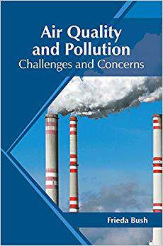 【预售】Air Quality and Pollution: Challenges and Concerns