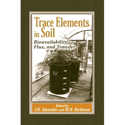 预订 Trace Elements in Soil: Bioavailability, Flux, and Transfer 土壤中微量元素的生物有效性、通量和迁移: 9780367578831