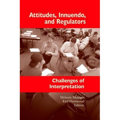 预订 Attitudes, Innuendo, and Regulators: Challenges of Interpretation Volume 2 态度、影射与监管：解释的挑战（丛书）: 97