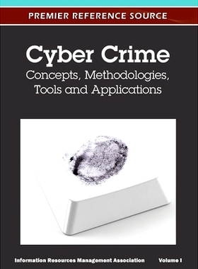 预订 Cyber Crime: Concepts, Methodologies, Tools and Applications (Volume 1): 9781668431917