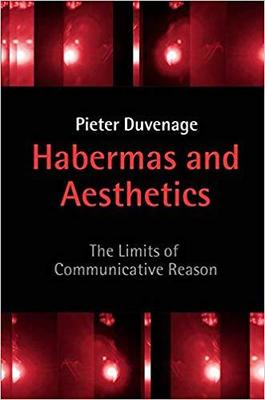【预售】Habermas and Aesthetics - the Limits of Communicative Reason