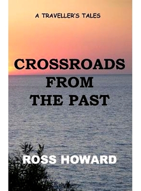 预订 A Traveller’s Tales - Crossroads From The Past: 9781461092445