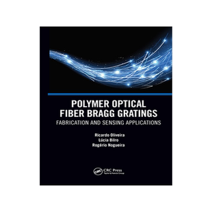 预订 Polymer Optical Fiber Bragg Gratings: Fabrication and Sensing Applications