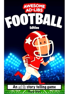 预订 Awesome Ad-Libs Football Edition: An Ad-Lib Story Telling Game: 9798532593008