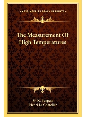 预订 The Measurement Of High Temperatures: 9781163801345
