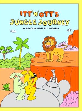 预订 Itt ’N’ Ott’s Jungle Journey: 9780990813767