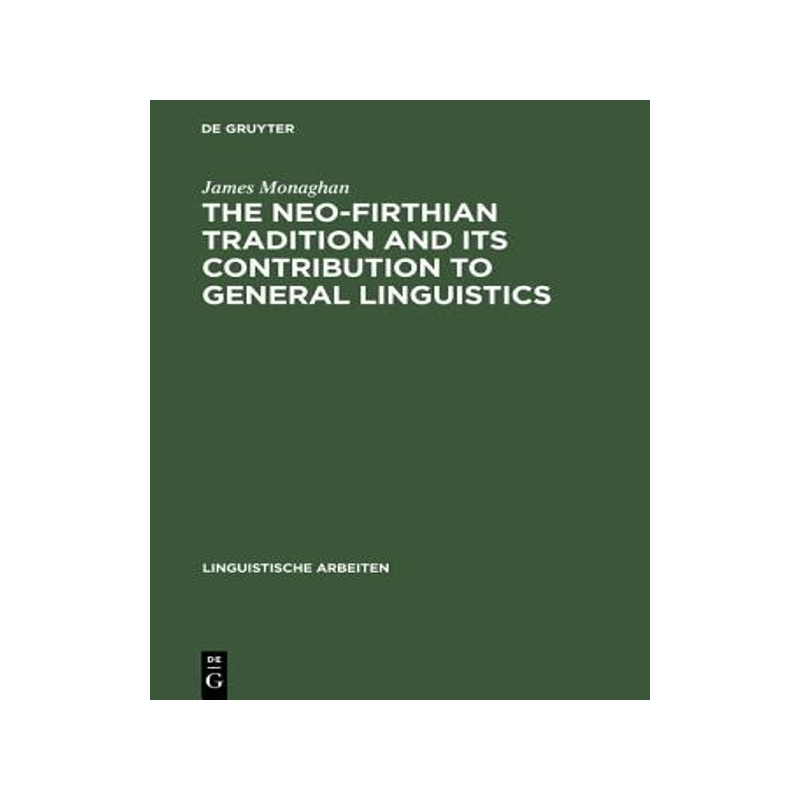 [预订]The Neo-Firthian Tradition and Its Contribution to General Linguistics 9783484103399
