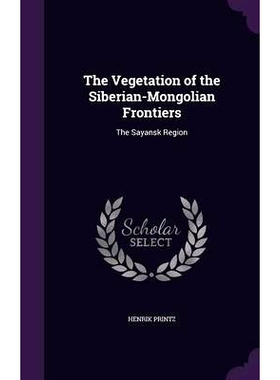 预订 The Vegetation of the Siberian-Mongolian Frontiers: The Sayansk Region: 9781355300687