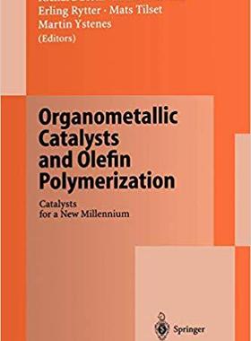 【预订】Organometallic Catalysts and Olefin Polymerization 9783642639876