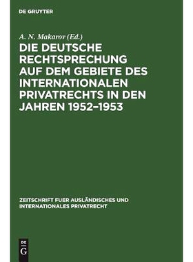 预订 Die deutsche Rechtsprechung auf dem Gebiete des internationalen Privatrechts in den Jahren 1952–1953: 978311131009