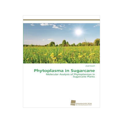 [预订]Phytoplasma in Sugarcane 9783838139180