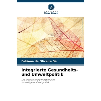 预订 Integrierte Gesundheits- und Umweltpolitik: 9786209229329