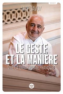 [预订]Le geste et la manière : vive la gastronomie française 9782749173948