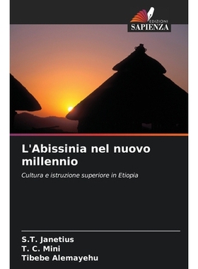 预订 L’Abissinia nel nuovo millennio: Cultura e istruzione superiore in Etiopia. DE: 9786209164972