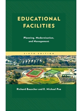 预订 Educational Facilities: Planning, Modernization, and Management, 6th Edition 教育设施：规划、现代化和管理，第6版: 9