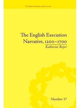 预订 The English Execution Narrative, 1200–1700: 9781138664753