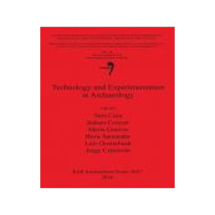 [预订]Technology and Experimentation in Archaeology 9781407312996