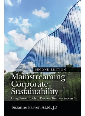预订 Mainstreaming Corporate Sustainability, 2nd Edition: Using Proven Tools to Promote Business Success 将企业可持续发