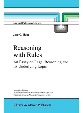 预订 Reasoning with Rules: An Essay on Legal Reasoning and Its Underlying Logic 推理规则：法律推理及其根本逻辑: 97890481