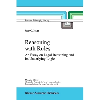 预订 Reasoning with Rules: An Essay on Legal Reasoning and Its Underlying Logic 推理规则：法律推理及其根本逻辑: 97890481