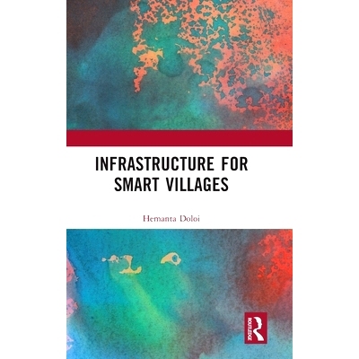 预订 Infrastructure for Smart Villages 智慧村基础设施: 9781032622293
