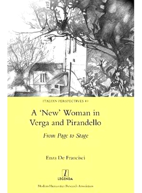 预订 A ’New’ Woman in Verga and Pirandello: From Page to Stage: 9781781887837