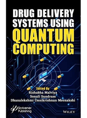 预订 Drug Delivery Systems Using Quantum Computing 使用量子计算的*输送系统: 9781394159147