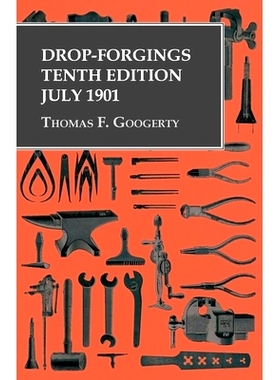预订 Drop-Forgings - Tenth Edition - July 1901
