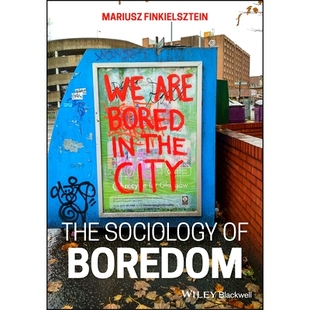 9781394253333 社会学 The Sociology the Boredom 无聊 现货 Are City Bored