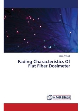 预订 Fading Characteristics of Flat Fiber Dosimeter: 9783659488801