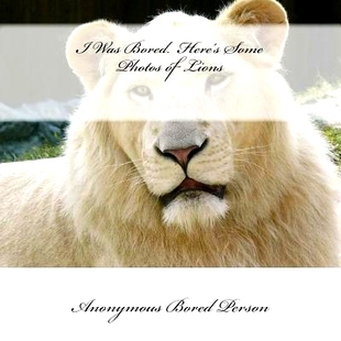 Bored. Here’s Lions 9781533681843 Was Photos 预订 Some