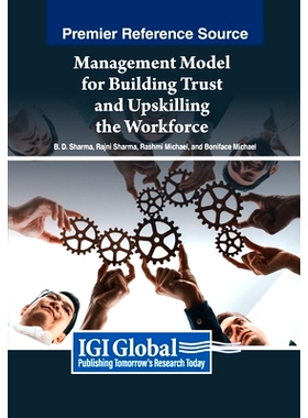 预订 Management Model for Building Trust and Upskilling the Workforce: 9798369349953