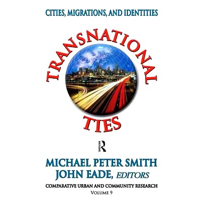 预订 Transnational Ties: Cities, Migrations, and Identities 跨国关系：城市、移民与身份: 9781138539853