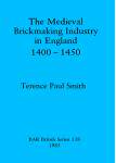 [预订]The medieval brickmaking industry in England, 1400-1450 9780860543084