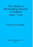 [预订]The medieval brickmaking industry in England, 1400-1450 9780860543084