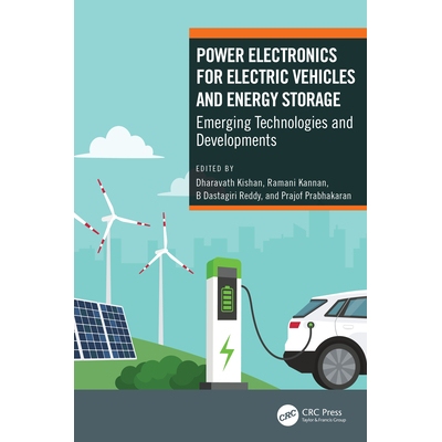 预订 Power Electronics for Electric Vehicles and Energy Storage Emerging Technologies and Developments 适合电动汽车与能