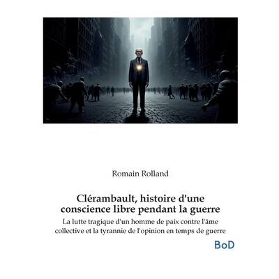 预订 Clérambault, histoire d’une conscience libre pendant la guerre: La lutte tragique d’un homme de paix contre l’